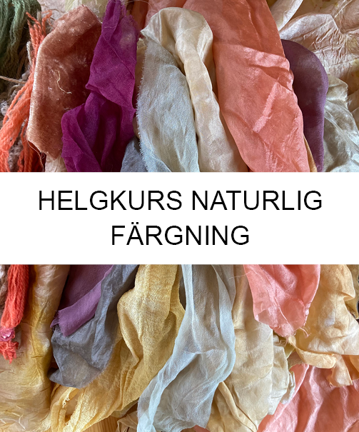 Helgkurs NATURLIG FÄRGNING 5-6 september !