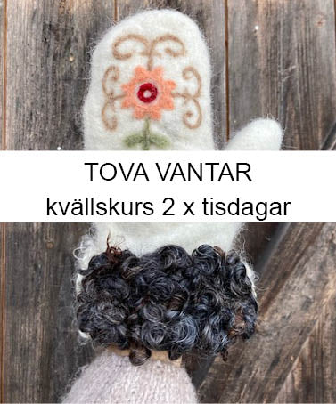 Kvällskurs - TOVA dina egna vantar - Tisdagar x 2 kl 18-20.15