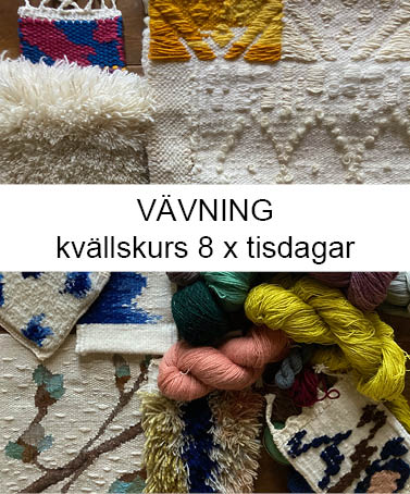 Vävning - kvällskurs - 8 x tisdagar kl 18-20.30 start 10/2